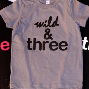 WILD & THREE Toddler Boy, Girl, Three 3 year Birthday shirt Black Red Grey Fuchsia shirt, Ultrasuede Lettering Etsy kid's fashion third image 4