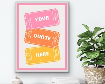 Custom Movie Ticket Art Print: Personalized 3-Word Quote (18x24 Digital Download)