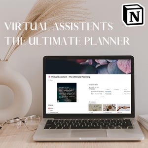 May include: A laptop computer displaying a website with the title "Virtual Assistant - The Ultimate Planning". The website features a quote about success, a list of clients, and a to-do list. The laptop is on a wooden table with a vase of dried flowers and a pair of glasses.