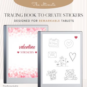 May include: A digital tracing book for creating Valentine's Day stickers for the Remarkable tablet. The book features a pink background with hearts and a page with a calendar, envelope, heart, flowers, gift, and teddy bear.