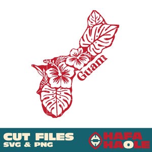May include: Red and white Guam cut file design featuring the island's outline filled with tropical flowers and leaves. The word "Guam" is included. The design also includes the text "CUT FILES SVG & PNG".