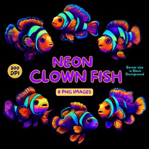 Neon Clownfish Digital Art - Neon Clowfish PNG - Neon Clownfish Clipart - Colorful Fish - Commercial Use Illustrations - Digital Design