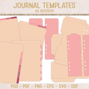Puede incluir: Plantillas de diario en varias formas y tamaños, incluyendo divisores y bolsillos. Las plantillas son en tonos rosa y beige, con el texto "JOURNAL TEMPLATES A5 DIVIDERS". Formatos de archivo: PSD, PDF, PNG, EPS, SVG y DXF.