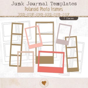 Könnte beinhalten: Eine digitale Sammlung von sieben Junk-Journal-Vorlagen mit Polaroid-Fotorahmen in verschiedenen rechteckigen Formen und Farben, darunter Hellbraun, Rosa und Koralle. Der Text Junk Journal Templates Polaroid Photo Frames PSD~PDF~PNG~EPS~SVG~DXF 7 Pieces steht oben im Bild.