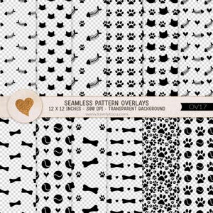 May include: A collection of seamless pattern overlays featuring black icons of cat faces, fish bones, paw prints, hearts, bones, and tennis balls on a transparent background. The text reads SEAMLESS PATTERN OVERLAYS 12 X 12 INCHES 300 DPI.
