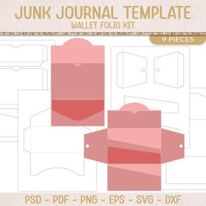 May include: A template for a wallet folio kit, featuring various pink and white paper cutouts. The design includes a wallet shape, pockets, and other elements. The text "JUNK JOURNAL TEMPLATE WALLET FOLIO KIT" is at the top. The image also includes the text "9 PIECES" and file type options.