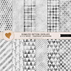 May include: A collection of twelve seamless pattern overlays featuring black and white distressed textures including dots, grids, plaid, triangles, stripes, leaves, and hearts. The text reads SEAMLESS PATTERN OVERLAYS 12 X 12 INCHES - TRANSPARENT BACKGROUND.