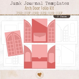 May include: A digital junk journal template kit titled Junk Journal Templates Arch Door Folio Kit, featuring 17 pieces in PSD, PDF, PNG, EPS, SVG, and DXF formats. The design includes pink arch door shapes, pockets, and various paper craft outlines.