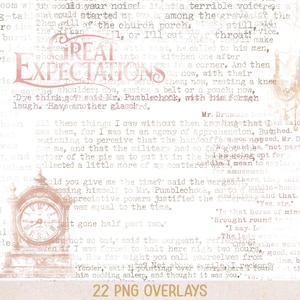 May include: A vintage-style digital overlay in sepia tones, featuring text from "Great Expectations" and a clock illustration. Includes the text "22 PNG OVERLAYS".