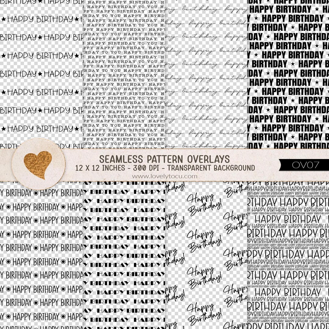 Birthday Script Pattern Overlay, 8 Seamless Png Papers With Transparent ...