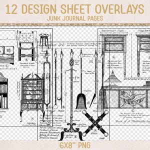 May include: A black and white design sheet overlay set with furniture and fireplace diagrams. The text reads "12 DESIGN SHEET OVERLAYS JUNK JOURNAL PAGES" and "6X8" PNG". The set includes diagrams of a sofa, chair, table, and fireplace tools.