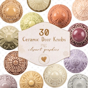 May include: A collection of 30 ceramic door knobs in various colors including tan, green, peach, pink, purple, and cream. Each knob features a circular shape with intricate embossed patterns. The central text reads 30 Ceramic Door Knobs PNG clipart graphics.