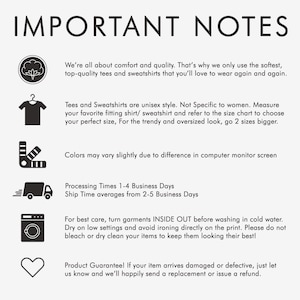 May include: White background with the text "IMPORTANT NOTES" at the top. The text provides care instructions, processing times, and a product guarantee. Icons of a shirt, color palette, and washing machine are included.