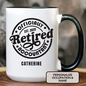 Retirement Mug Personalized Retirement Gift Officially Retired Cup Nurse Retirement Present Retiring Police Mug Retired Teacher OLV-25-285