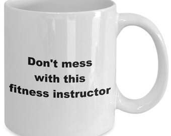 Fitness instructor mug, gift for fitness instructor, funny fitness instructor mug, personal trainer mug