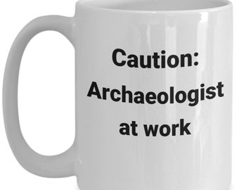 Archaeologist coffee mug funny gift idea for archaeology student teacher professor graduate t-shirt travel mug