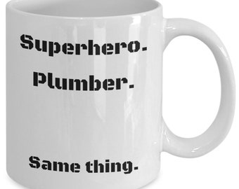 Plumber Coffee Mug Funny Gift Idea for Plumber Apprentice Professional Teacher Student