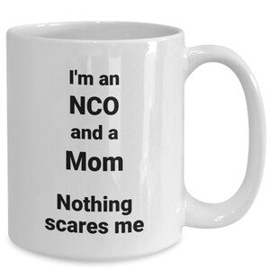 Nco and mom coffee mug funny gift idea for noncommissioned officer army navy marine air force coast guard mothers day birthday