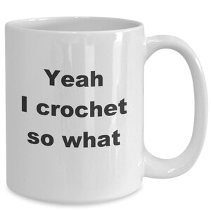 Crochet coffee mug funny gift idea for crocheter fiber artist mom sister grandma friend wife