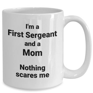 First sergeant mom coffee mug funny gift idea for female army 1sg soldier mothers day mom birthday