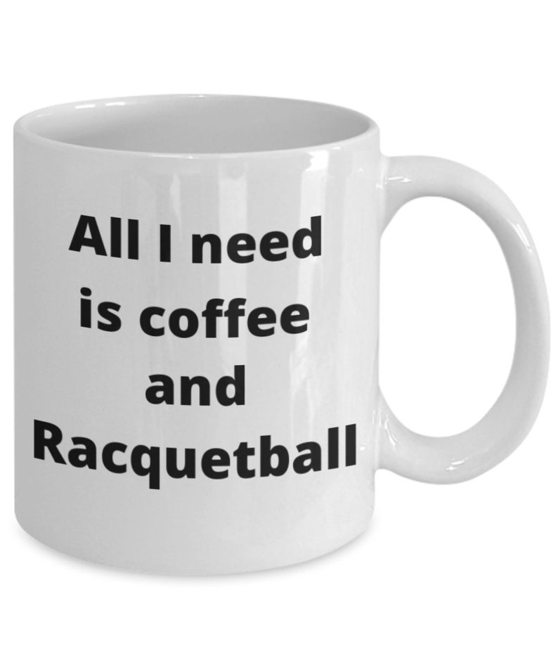 Racquetball Coffee Mug Funny Gift Idea for Racquetball Player Team