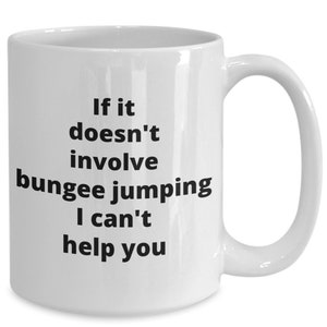 Bungee jumping coffee mug funny gift idea for extreme sportsman bungee jumper