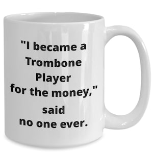 Regalo divertido de la taza del jugador del trombón para la banda de marcha del estudiante del profesor trombonista
