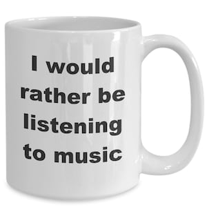 Funny Music Coffee Cup Mug Gift for Music Teacher, Student, Performer, Listener