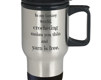 Funny Crochet Travel Mug Gift for Crocheter