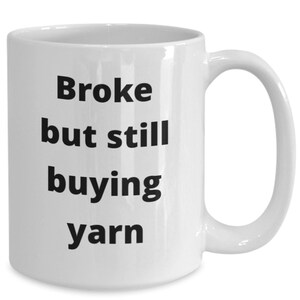 Yarn collector coffee mug funny gift idea for knitter crocheter weaver crafter