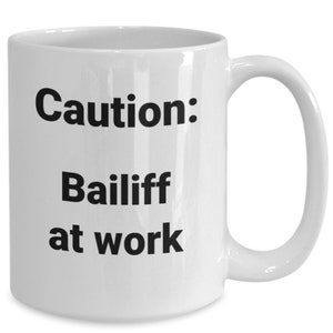 Bailiff coffee mug funny gift idea for court officer coworker boss t-shirt travel mug