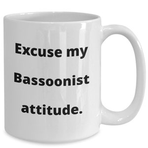 Funny bassoonist mug gift for bassoon player