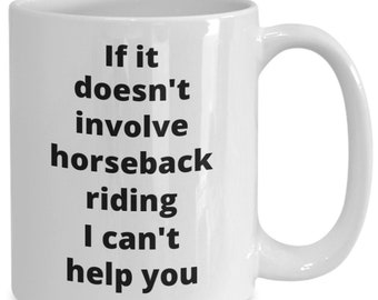 Horseback riding coffee mug funny gift idea for horse lover rider trainer owner