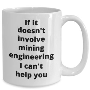 Mining engineer coffee mug funny gift idea for engineering student teacher major graduate t-shirt travel mug