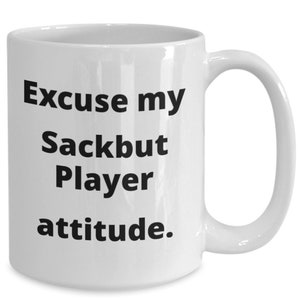 Funny sackbut player mug for early music specialist trombone teacher student