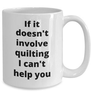 Quilting coffee mug funny gift idea for quilter mom sister daughter grandma friend mothers day birthday