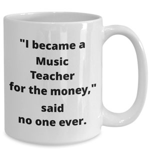Funny Music Teacher Mug Gift for Band Director Orchestra Teacher