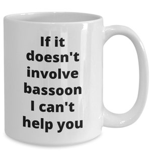 Bassoon player gift idea funny coffee mug for bassoonist musician band orchestra member teacher student travel mug t-shirt