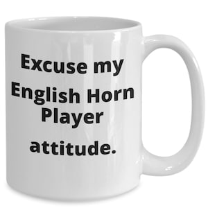 Funny english horn player mug, gift for oboist
