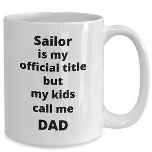 Sailor dad coffee mug funny gift idea for navy officer promotion fathers day birthday