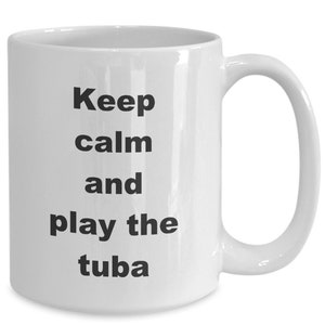 Tuba Player Coffee Cup, Mug, Gift Idea for Tubist, Sousaphone Player, Teacher, Student, Marching Band, Drum Corps, Music Major
