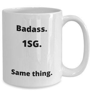 Funny 1SG Mug: First Sergeant Retirement Gift