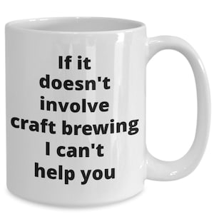 Craft brewing coffee mug funny gift idea for beer cider brewer