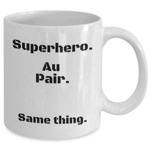 Superhero au pair mug, gift for nanny, gift for au pair