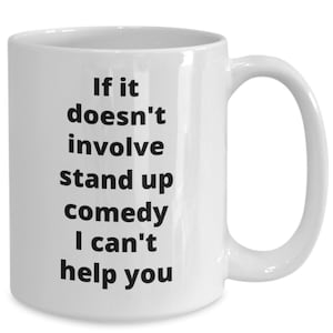 Caneca de café de comédia stand up, presente engraçado para comediante