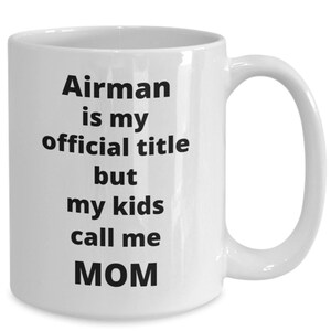 Airman mom coffee mug funny gift idea for usaf woman mothers day birthday