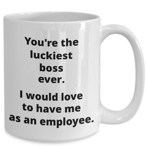 Funny Boss Mug Gift for Supervisor Employer from Employee