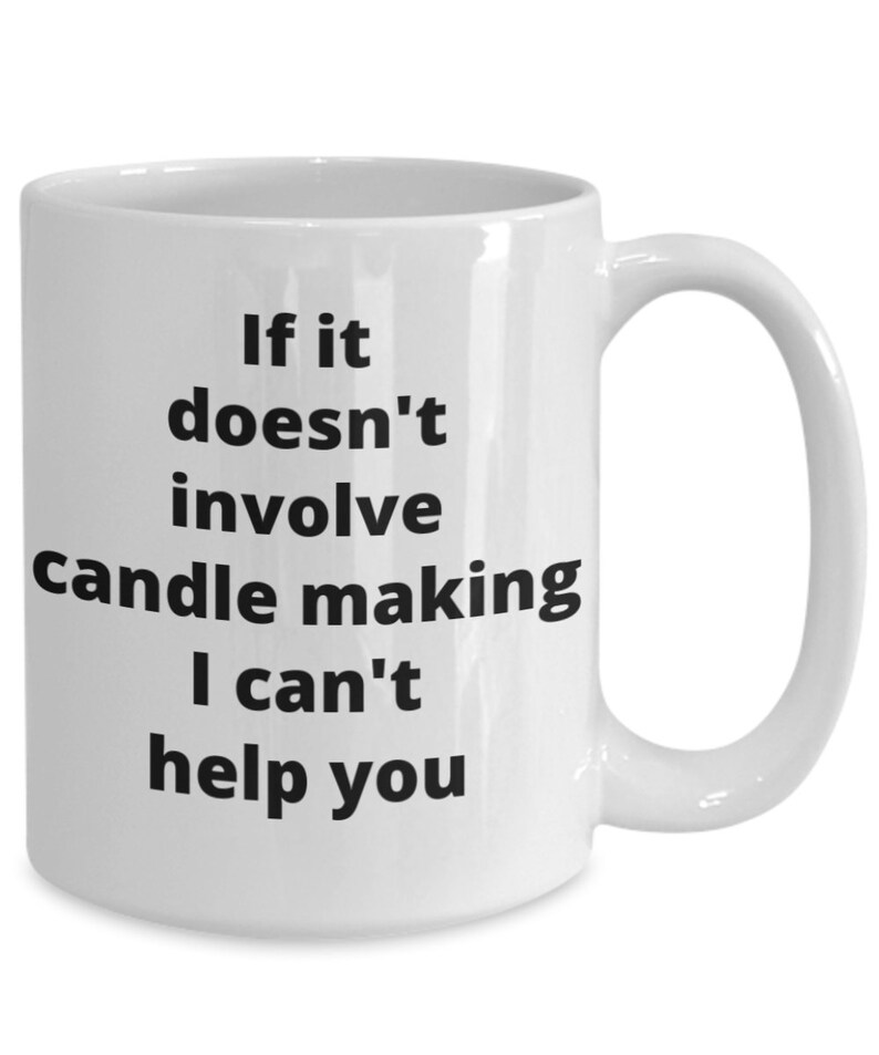 Candle Making Coffee Mug Funny Gift Idea for Wax Artist Candle Maker Etsy