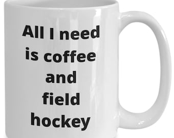 Field hockey coffee mug funny gift idea for player team coach