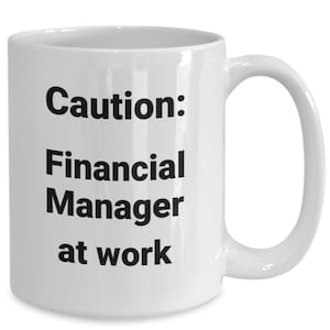 Financial manager coffee mug funny gift idea for finance manager teacher student graduate new job promotion t-shirt travel mug